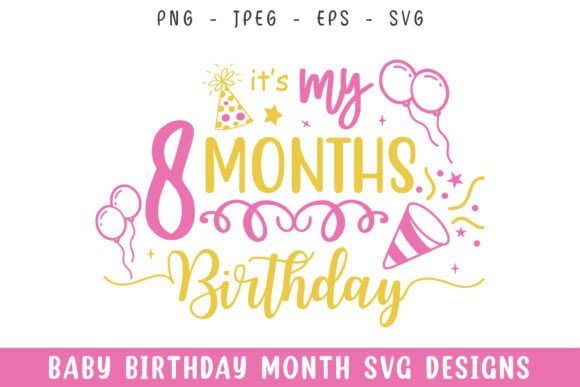 Baby Eight Months Birthday Decorative Graphics