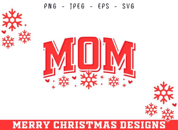 Mom Christmas Decorative SVG Design for Graphics & Crafts