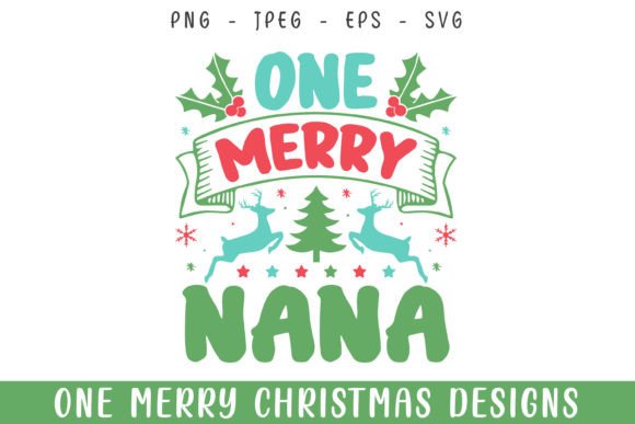 One Merry Nana Christmas Decorative Svg for Crafts